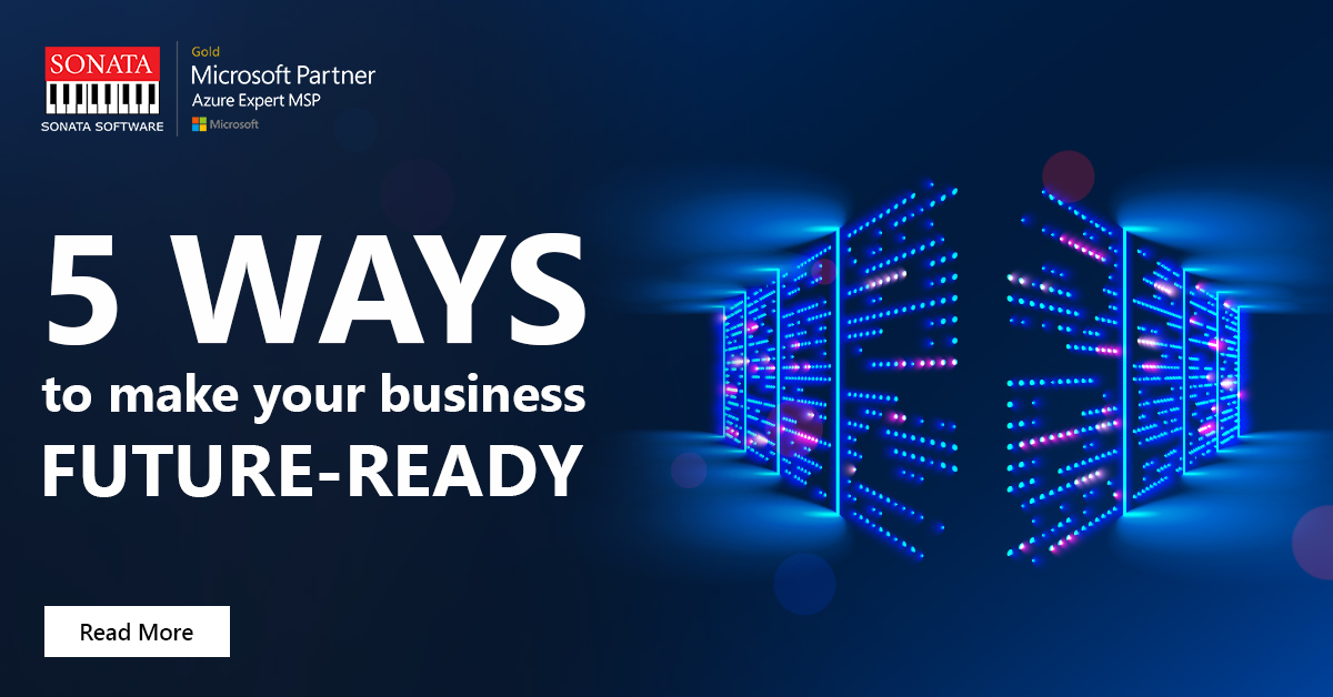 5 ways to Build the Right Digital Infrastructure Sonata Software